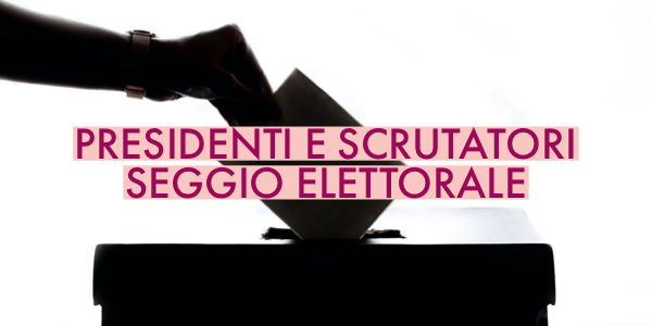 presidenti Scrutatori Seggi elettorali